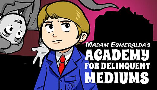 Madam Esmeralda's Academy for Delinquent Mediums