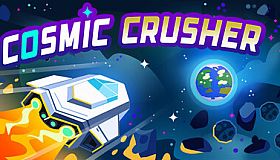 Cosmic Crusher