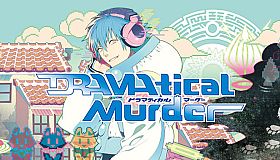 DRAMAtical Murder