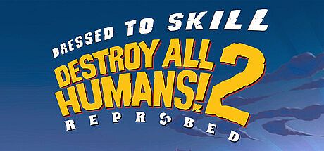 Destroy All Humans! 2 - Reprobed: Dressed to Skill Edition