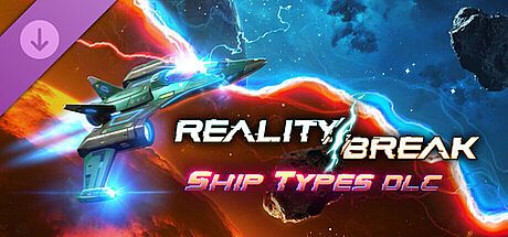 Reality Break - Ship Types DLC
