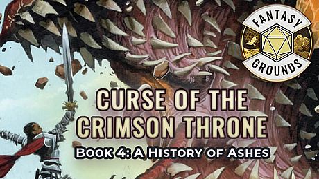 Fantasy Grounds - Pathfinder(R) for Savage Worlds: Curse of the Crimson Throne - Book 4: A History of Ashes DLC