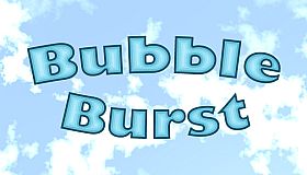 Bubble Burst