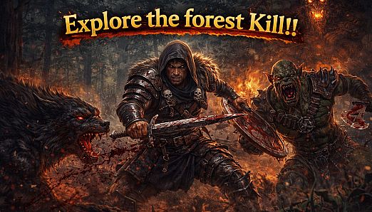Explore the forest Kill!!!