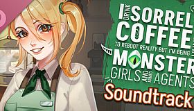 I drink Sorrel Coffee to reboot reality, but I'm being hunted by Monster Girls and armed agents Soundtrack