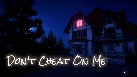 Don't Cheat On Me
