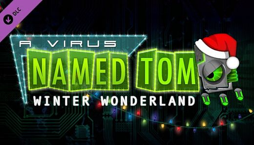A Virus Named TOM: Winter Wonderland