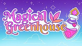 Magical Greenhouse