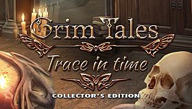 Grim Tales: Trace in Time Collector's Edition
