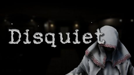 Disquiet Game