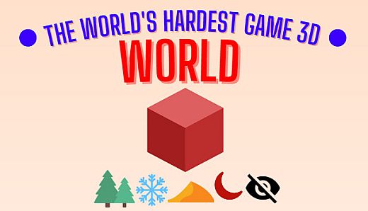 The World's Hardest Game 3D World