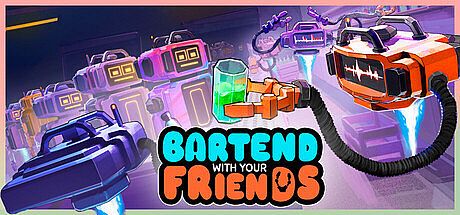 Bartend With Your Friends