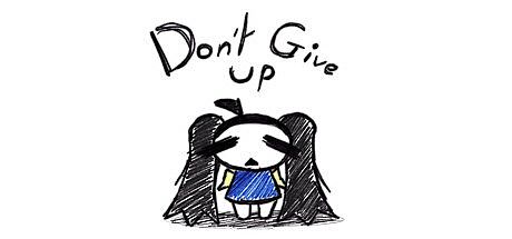 Don't Give Up