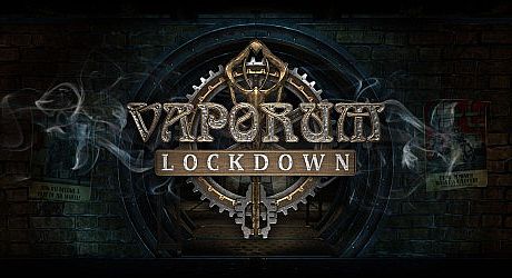 Vaporum: Lockdown Game
