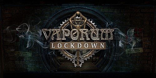 Vaporum: Lockdown