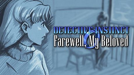 Detective Instinct: Farewell, My Beloved Game