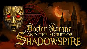Doctor Arcana and The Secret of Shadowspire