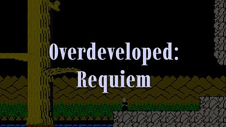 Overdeveloped: Requiem Game