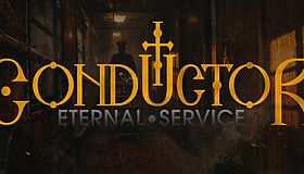 Conductor: Eternal Service