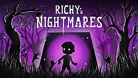 Richy’s Nightmares