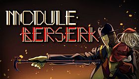 MODULE:BERSERK (모듈 버서크)