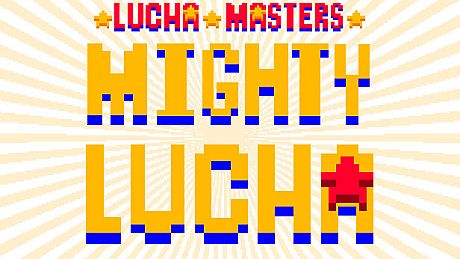 Lucha Masters: Mighty Lucha Game