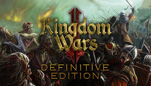 Kingdom Wars 2: Definitive Edition