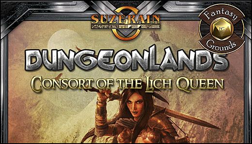 Fantasy Grounds - Dungeonlands: Consort of the Lich Queen (Savage Worlds)