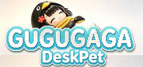 GuGuGaGa-DeskPet Game