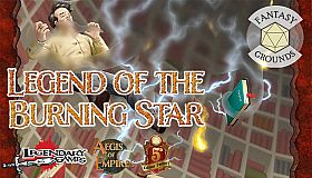 Fantasy Grounds - Aegis of Empires 4: Legend of the Burning Star (5E)