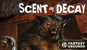 Fantasy Grounds - Werewolf: Scent of Decay