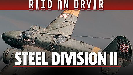 Steel Division 2 - Nemesis #5 - Raid on Drvar DLC