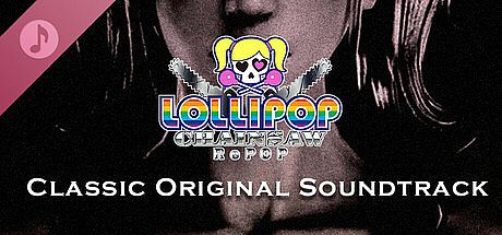 LOLLIPOP CHAINSAW RePOP CLASSIC ORIGINAL SOUNDTRACK