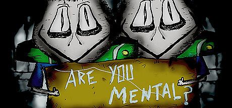 Are You Mental? Game
