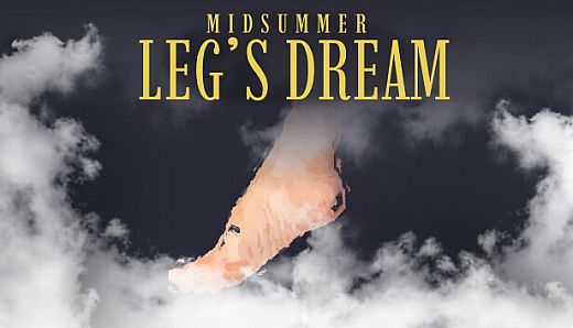 Midsummer Leg's Dream