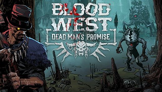 Blood West: Dead Man’s Promise