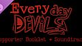 Everyday Devil - Supporter Booklet + Soundtrack