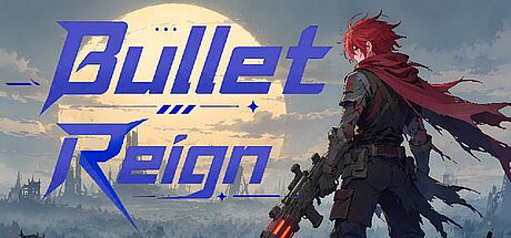 Bullet Reign Game