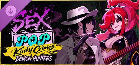 Sex-Pop Demon Hunters - Kinky Crimes DLC