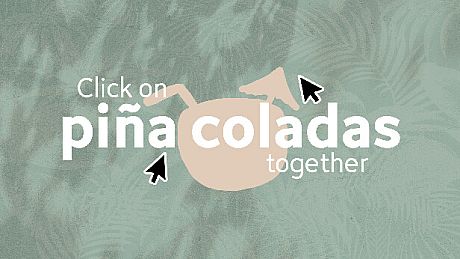 Click on piña coladas together Game