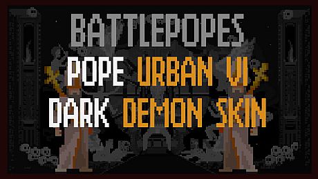Battlepopes - Dark Demon Pope Urban VI Skin DLC