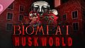 BIOMEAT HUSKWORLD Soundtrack