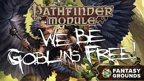 Fantasy Grounds - Pathfinder RPG - Pathfinder Module: We Be Goblins Free! DLC