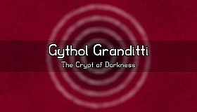 Gythol Granditti: The Crypt of Darkness