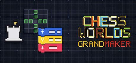 ChessWorlds: Grandmaker