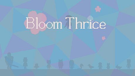 Bloom Thrice Game