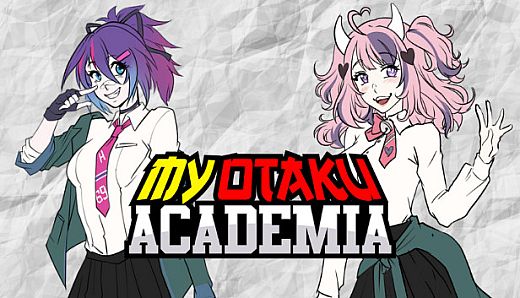 My Otaku Academia