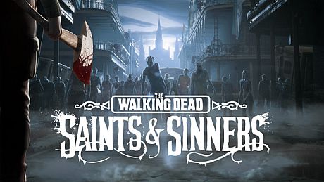 The Walking Dead: Saints & Sinners Game