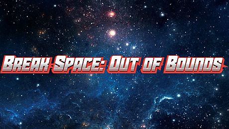 Break Space: Out of Bounds Game