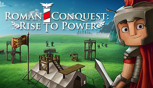Roman Conquest: Rise to Power